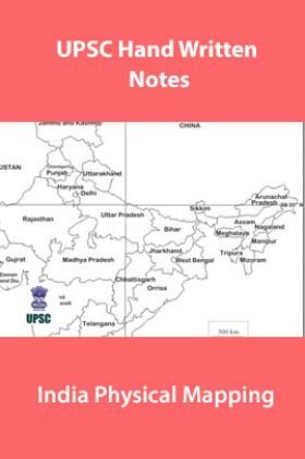 UPSC Hand Written Notes India Physical Mapping